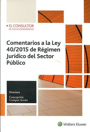 Comentarios A La Ley 40 2015 Regimen Juridico Del Sector Publico